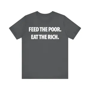 Feed the Poor; Eat the Rich