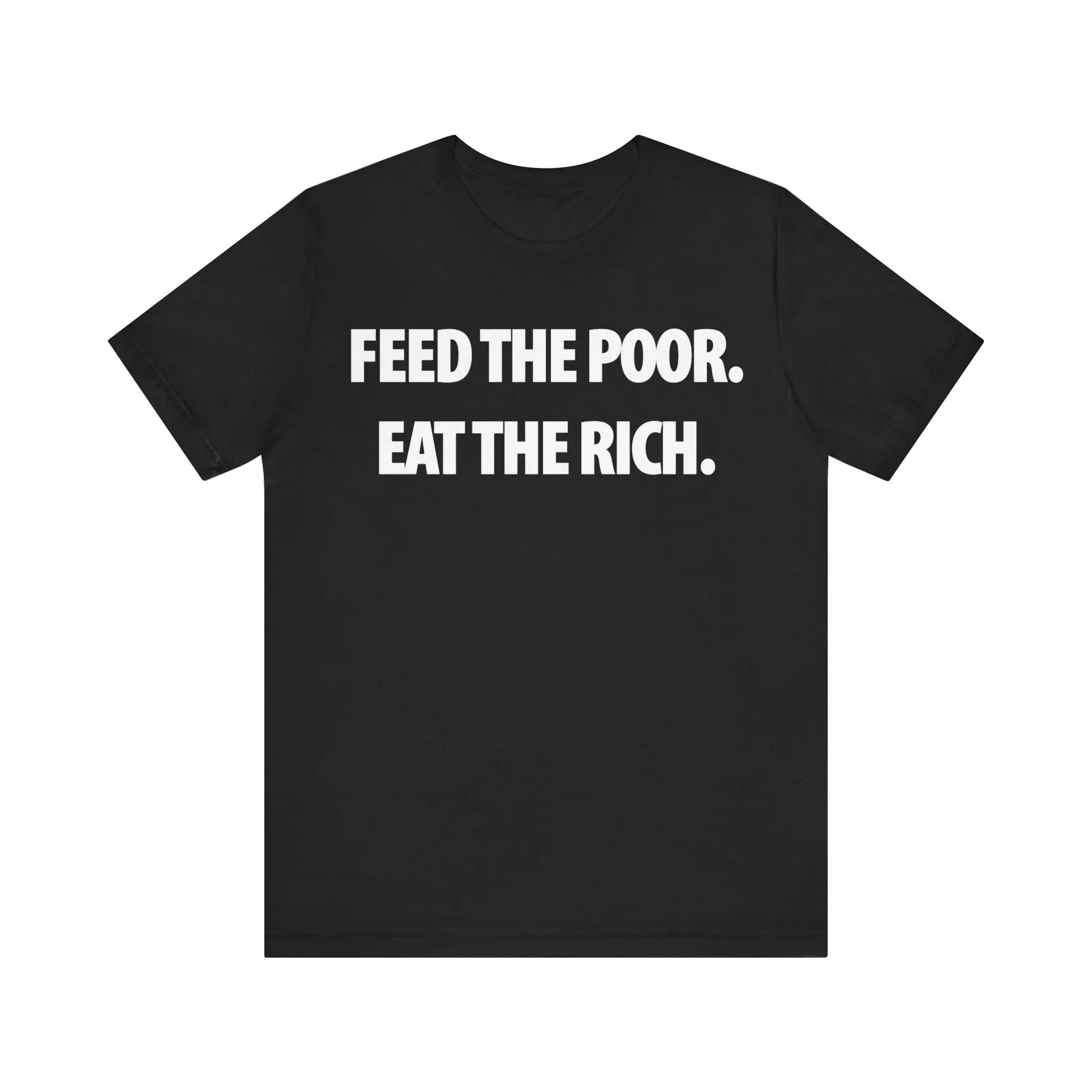 Feed the Poor; Eat the Rich