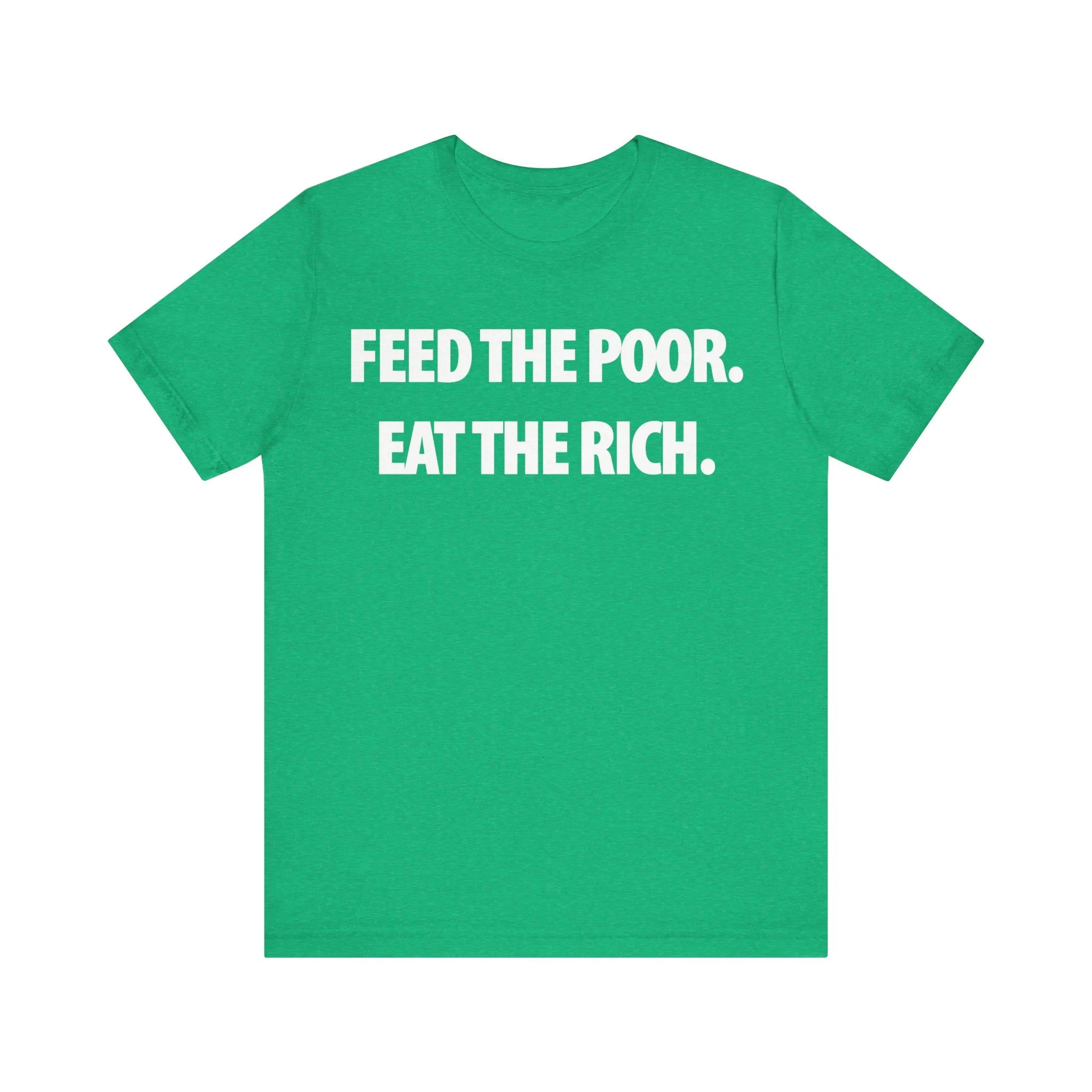 Feed the Poor; Eat the Rich