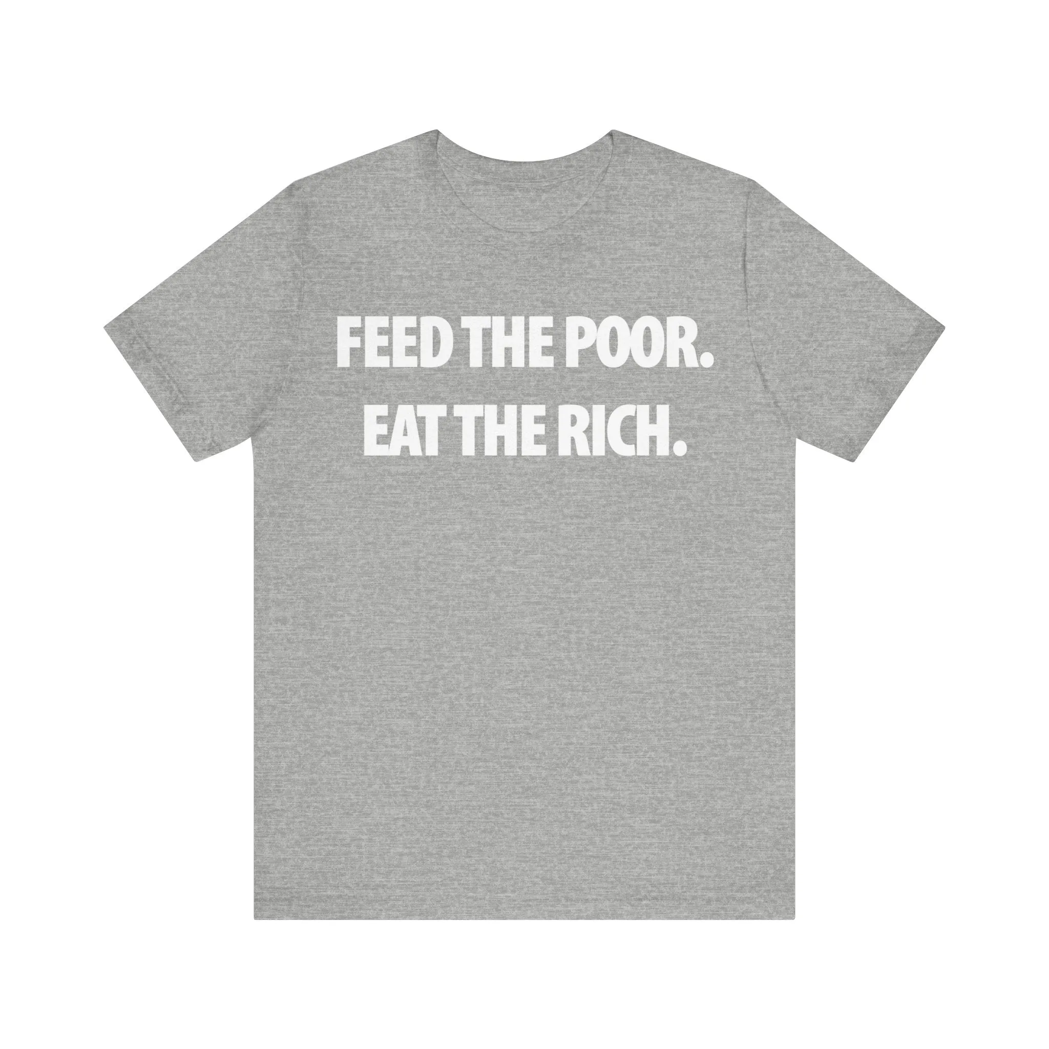 Feed the Poor; Eat the Rich