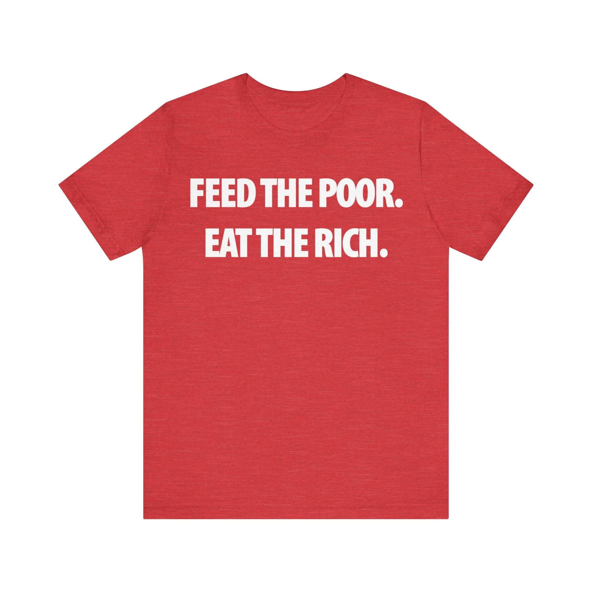 Feed the Poor; Eat the Rich