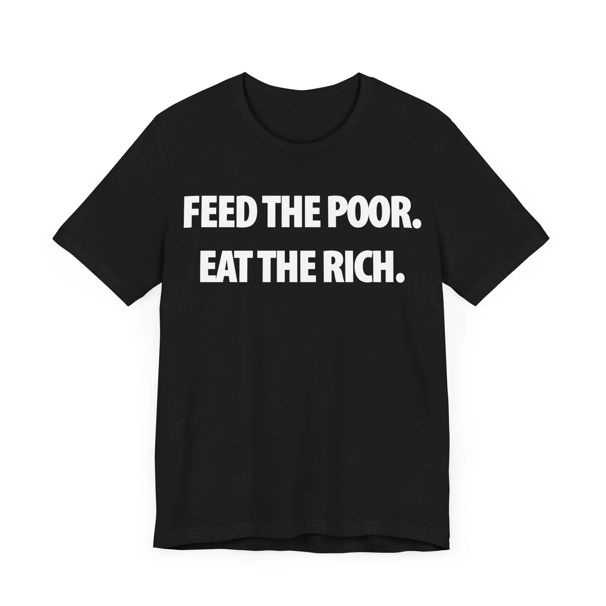 Feed the Poor; Eat the Rich
