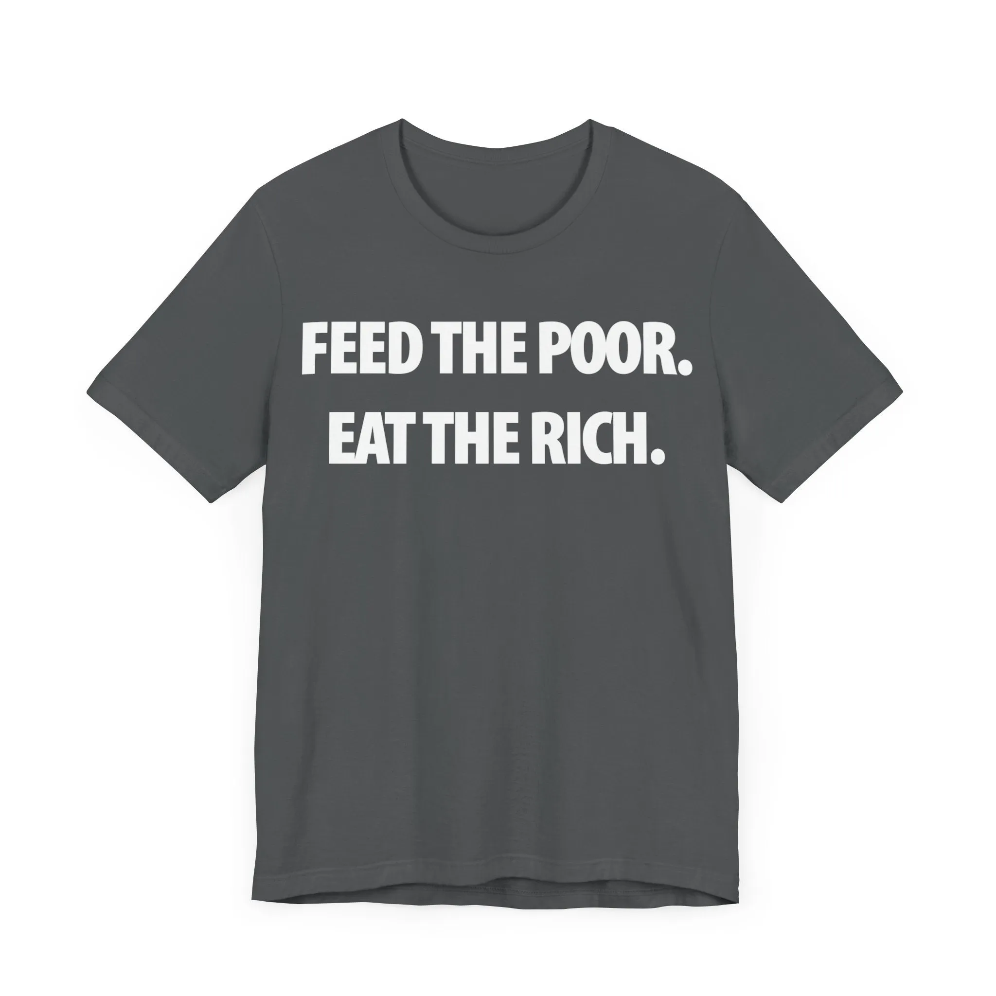 Feed the Poor; Eat the Rich