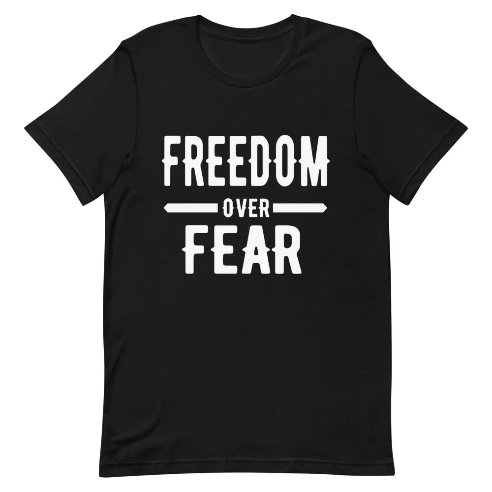 Freedom over Fear Short-Sleeve Unisex T-Shirt