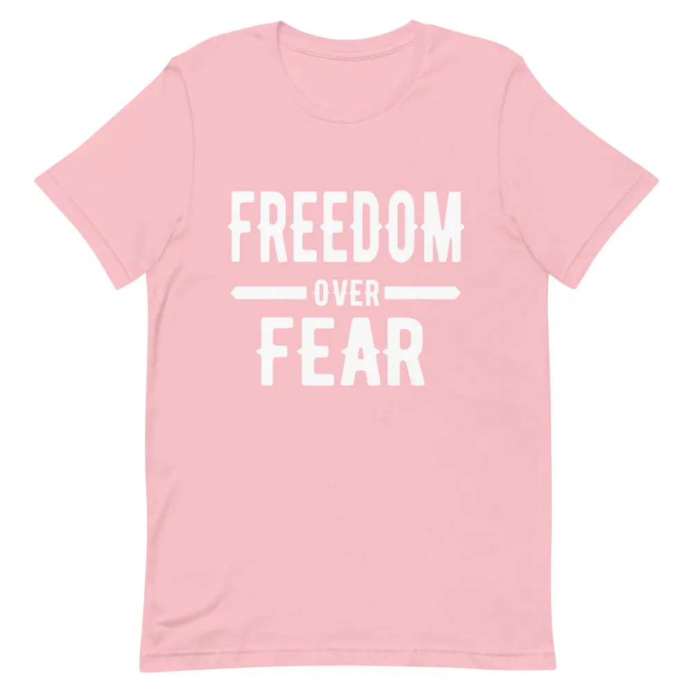 Freedom over Fear Short-Sleeve Unisex T-Shirt
