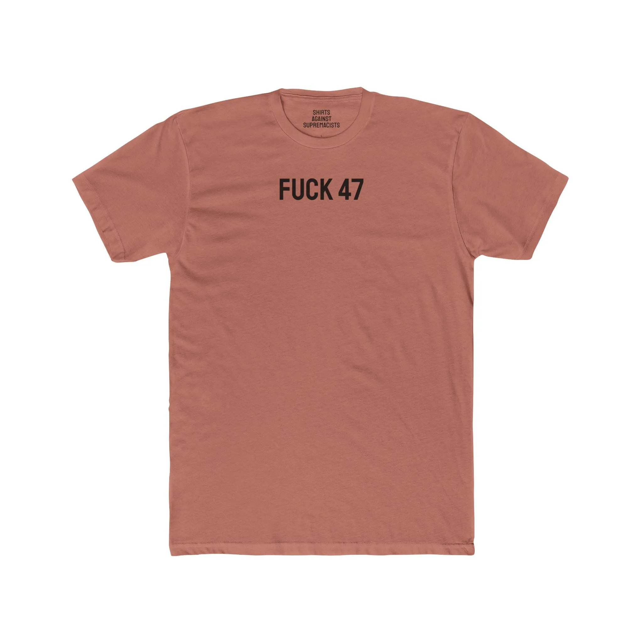 Fuck 47 - Unisex Cotton Crew Tee