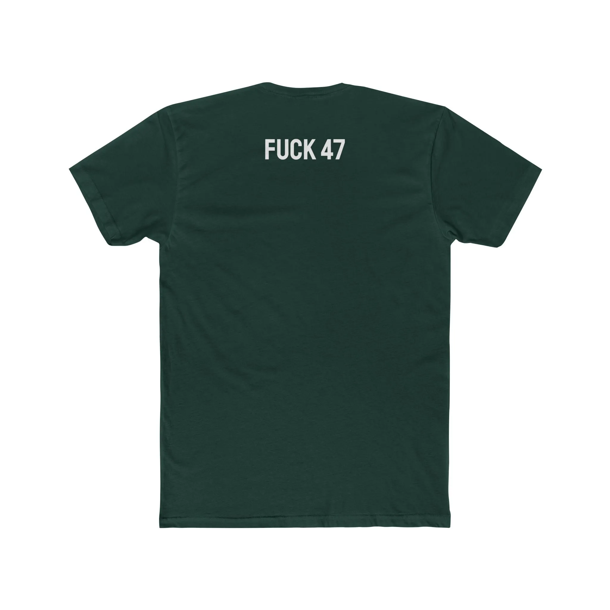 Fuck 47 - Unisex Cotton Crew Tee