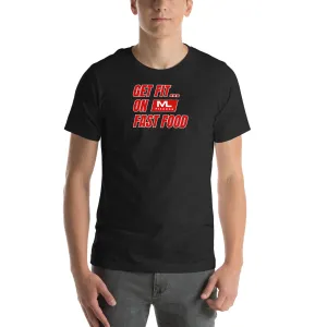 Get Fit On Fast Food logo Unisex t-shirt