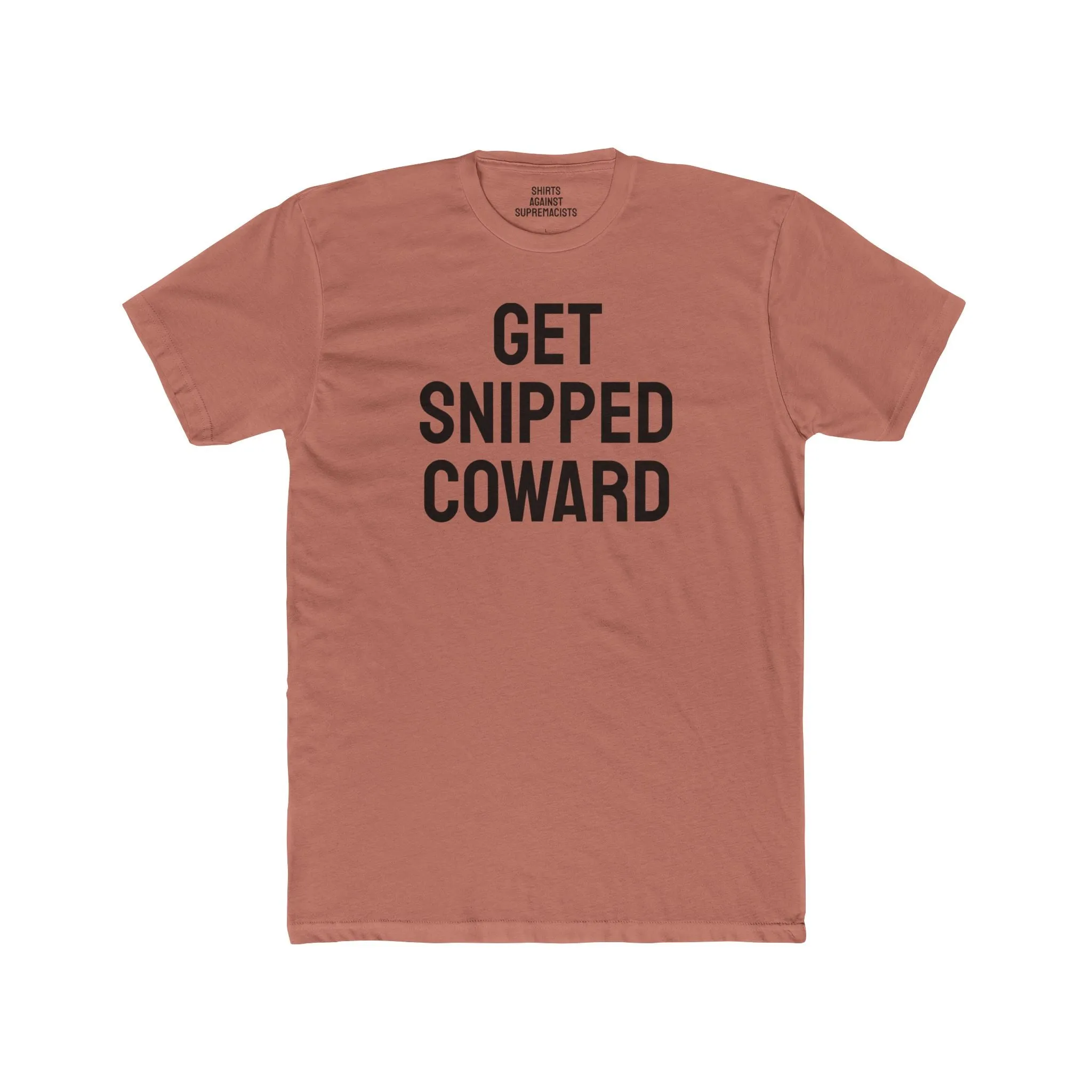 Get Snipped Coward - Unisex Cotton Crew Tee