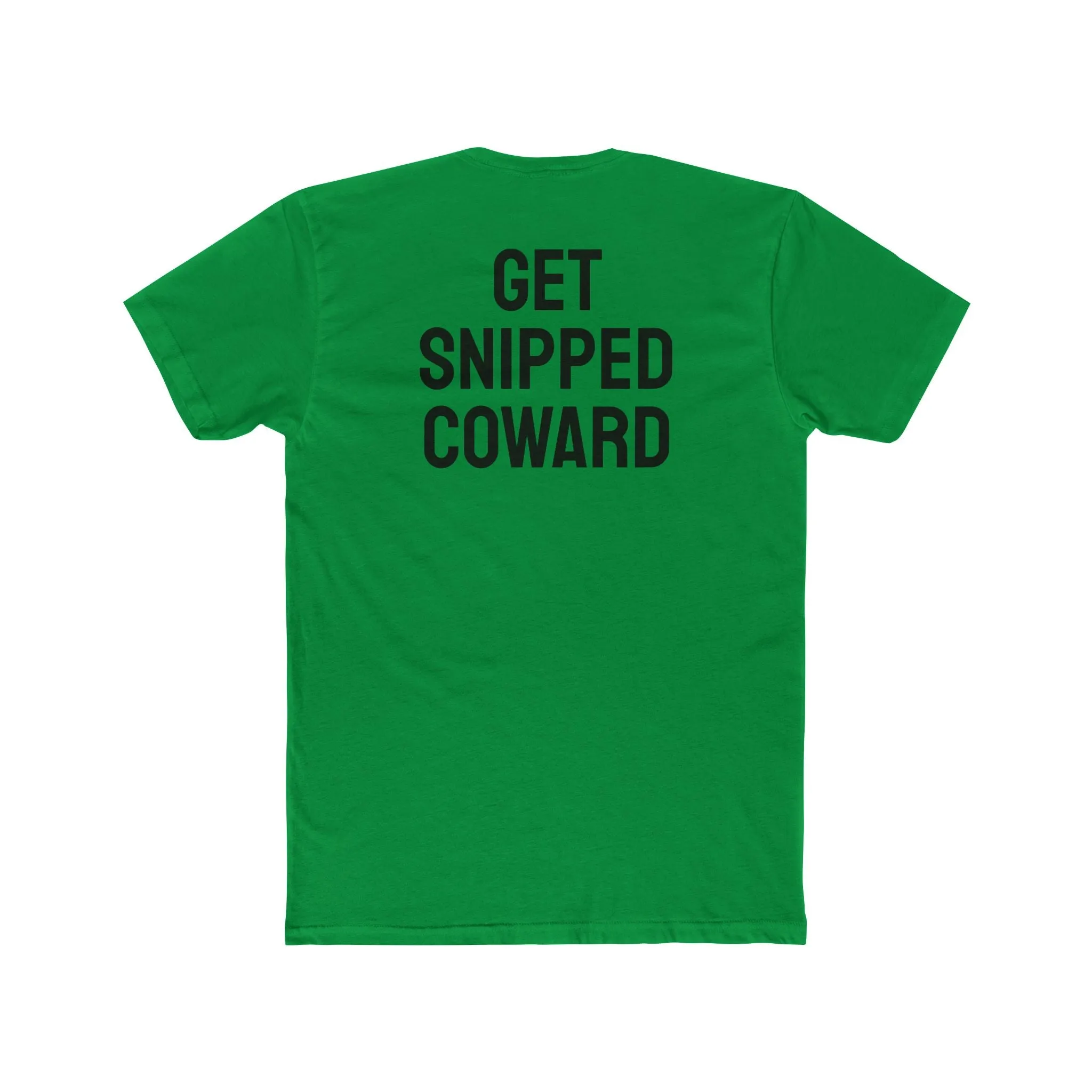 Get Snipped Coward - Unisex Cotton Crew Tee