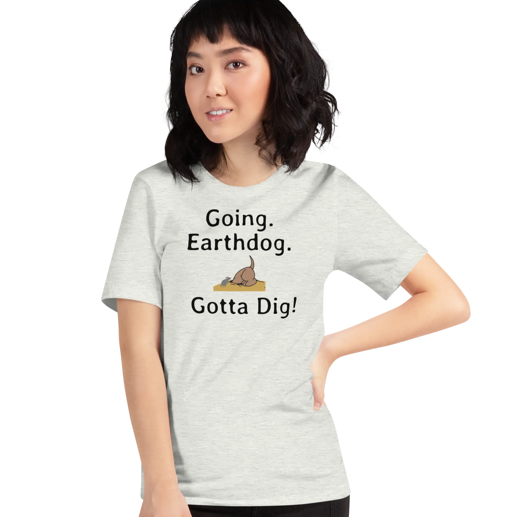 Going. Earthdog. Gotta Dig!