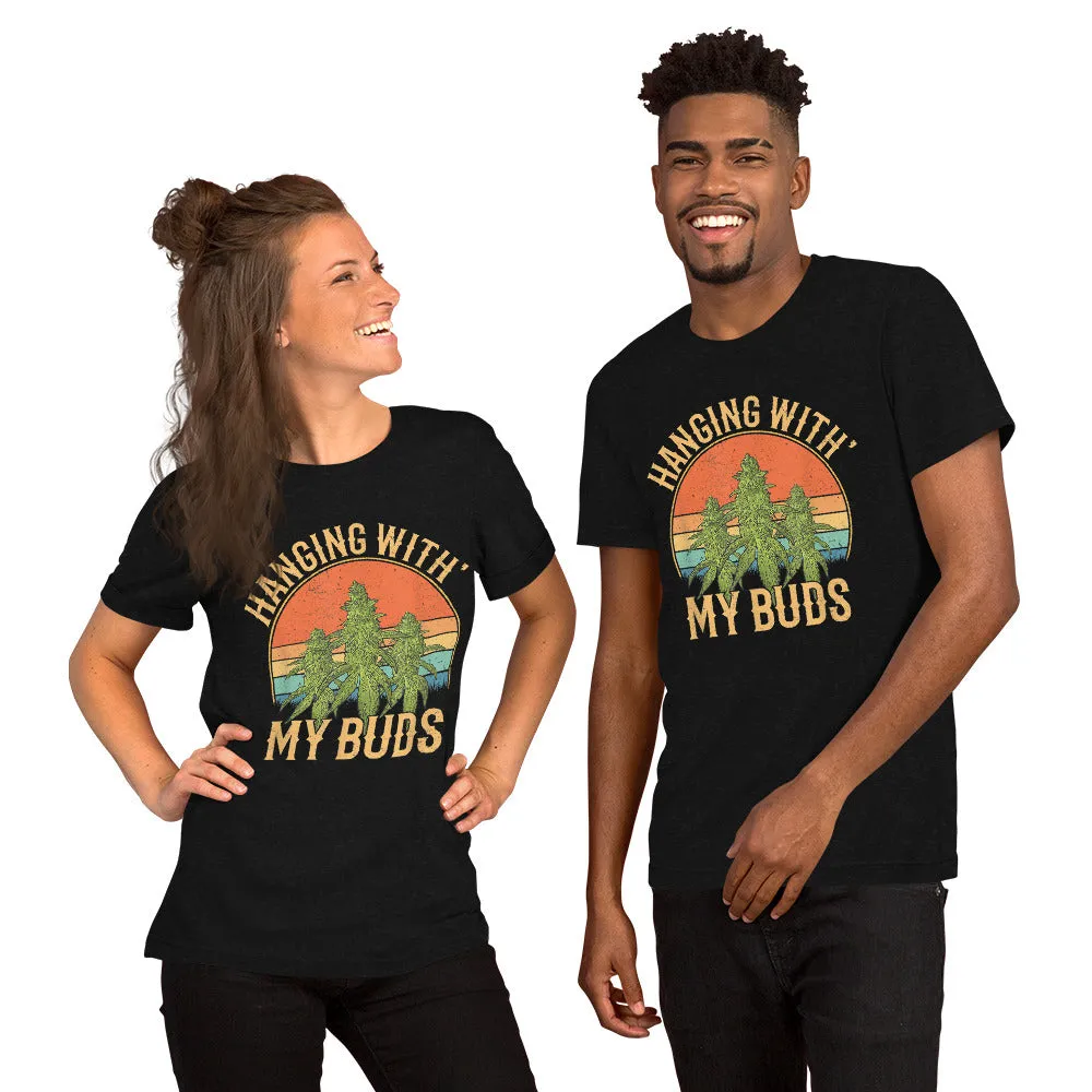 Hanging-With-My-Buds-retro-weed-Unisex t-shirt