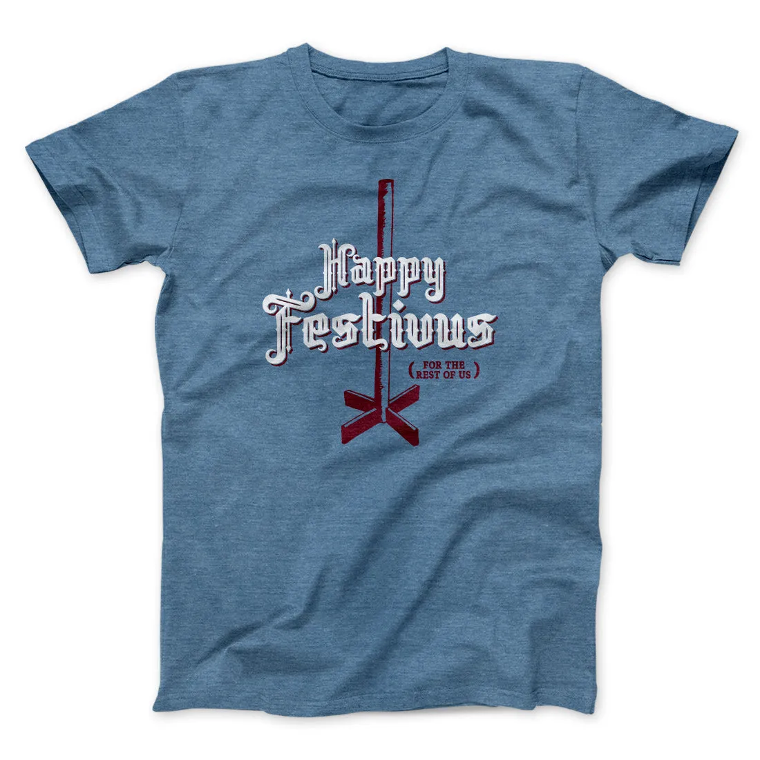 Happy Festivus For The Rest of Us Men/Unisex T-Shirt