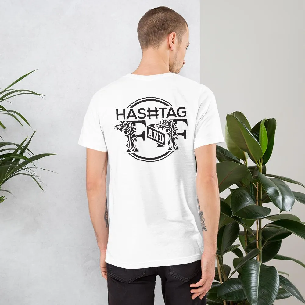 Hashtag F&F Unisex T-Shirt
