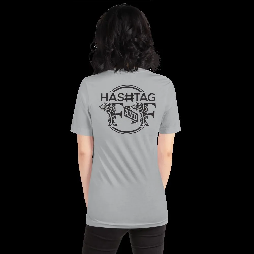 Hashtag F&F Unisex T-Shirt