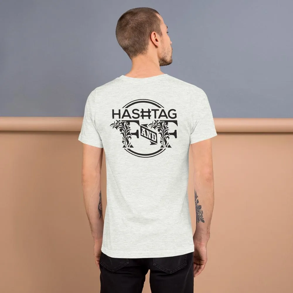 Hashtag F&F Unisex T-Shirt