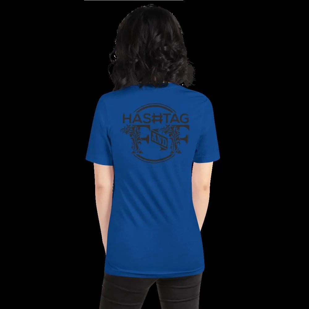 Hashtag F&F Unisex T-Shirt