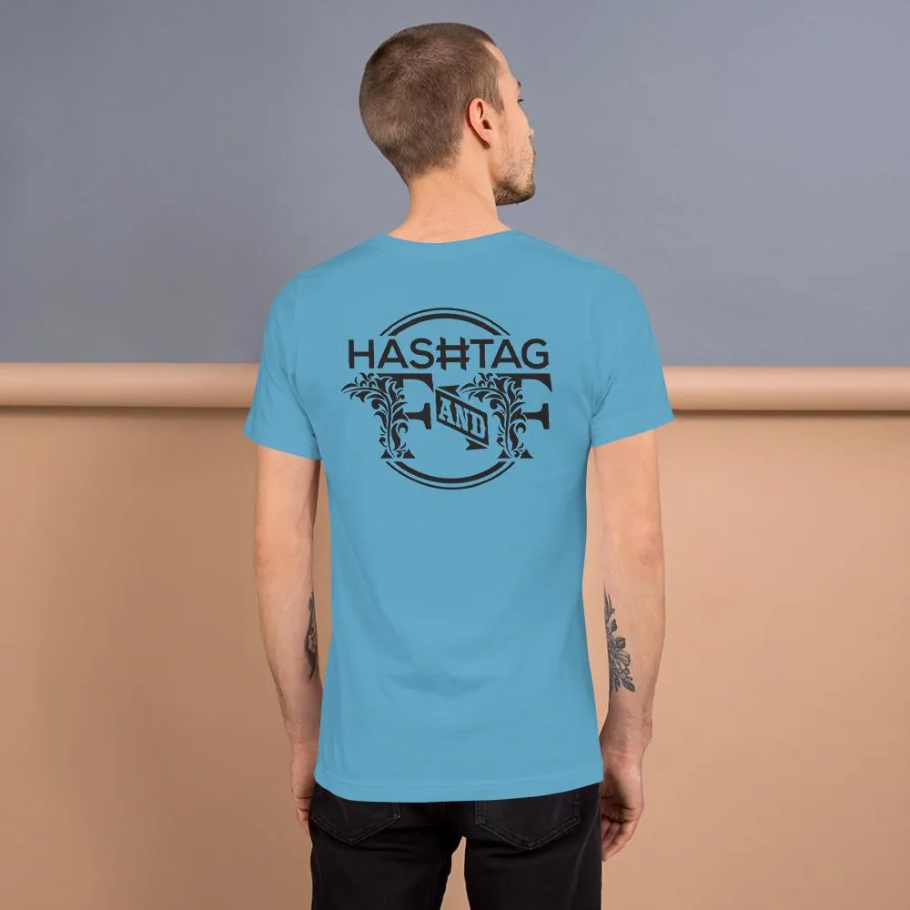 Hashtag F&F Unisex T-Shirt