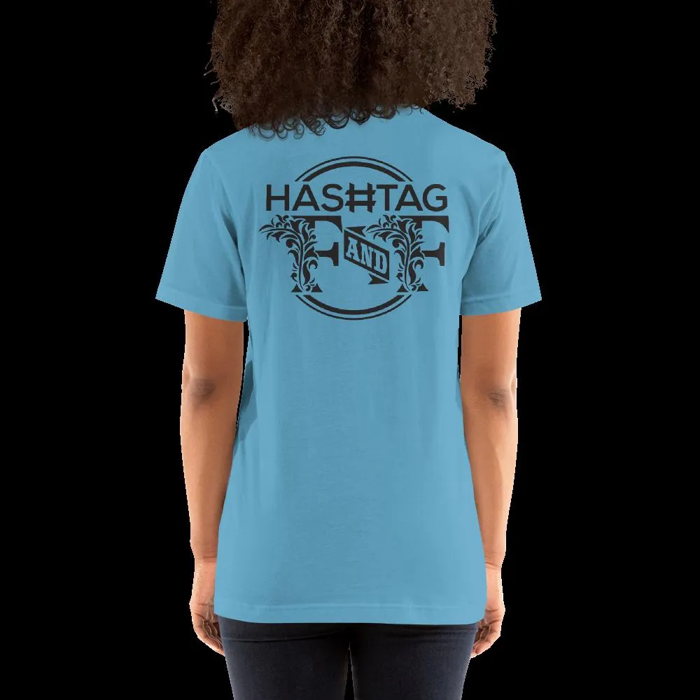 Hashtag F&F Unisex T-Shirt