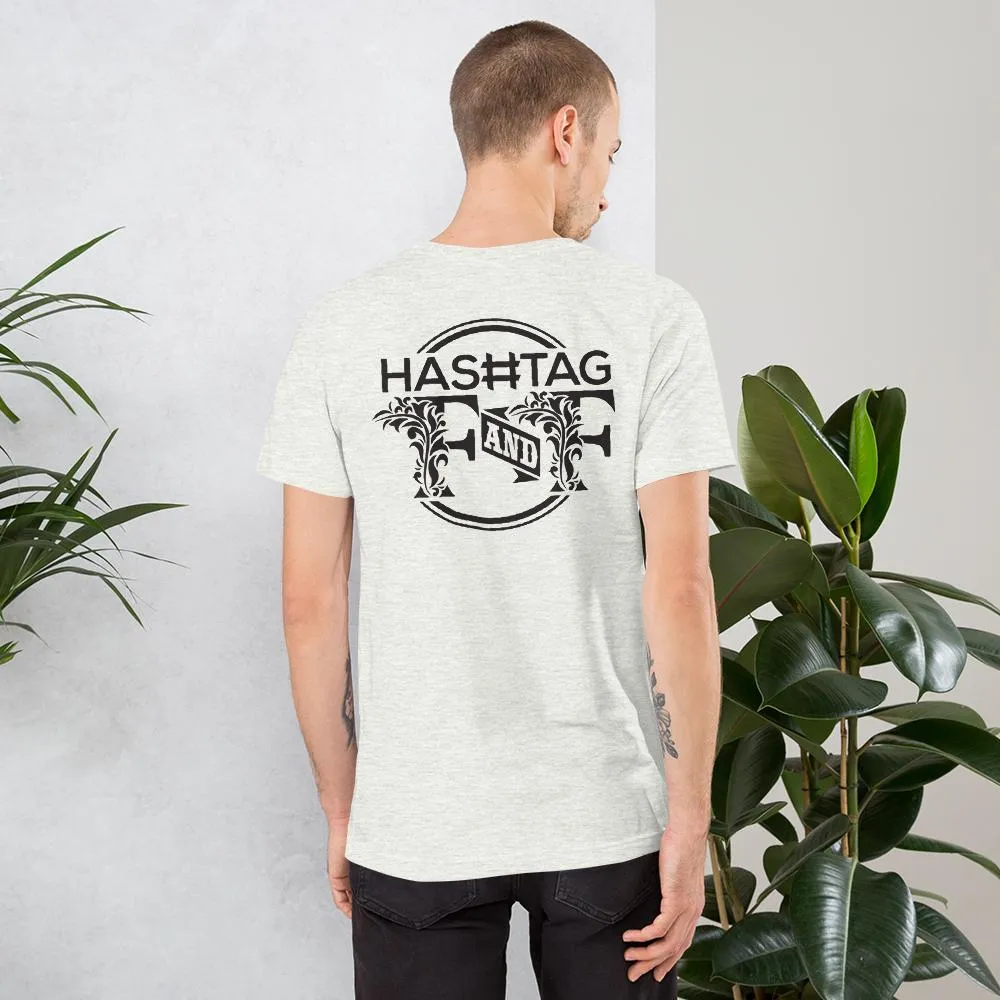 Hashtag F&F Unisex T-Shirt