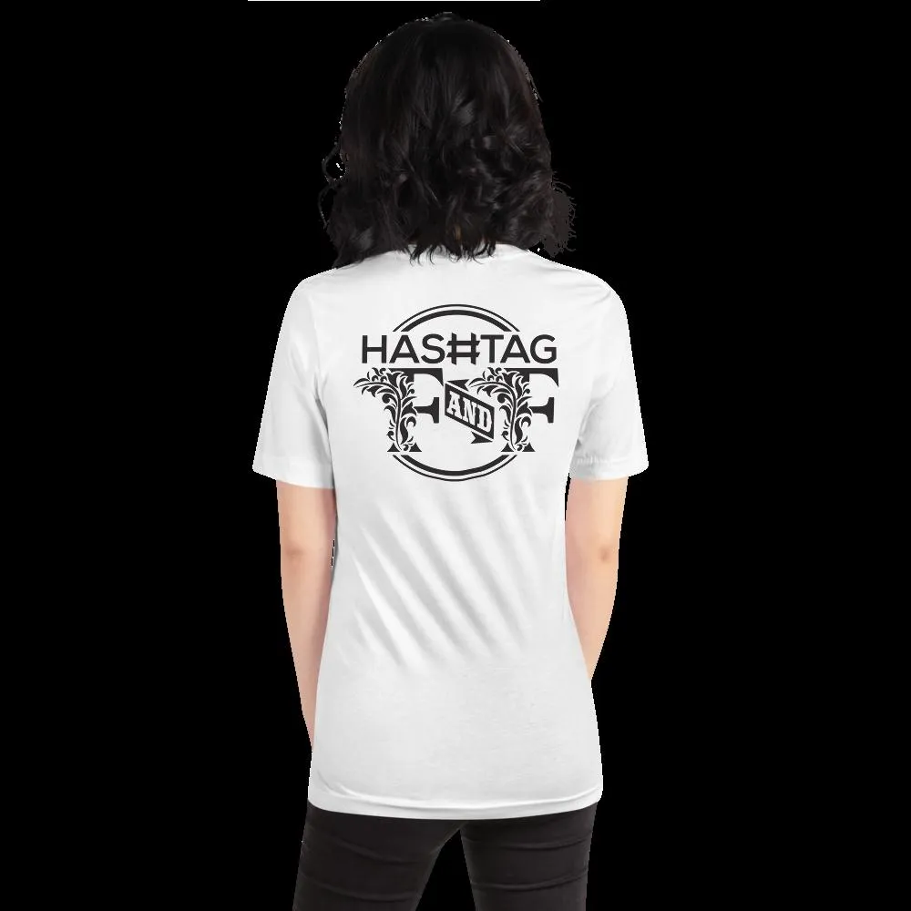 Hashtag F&F Unisex T-Shirt