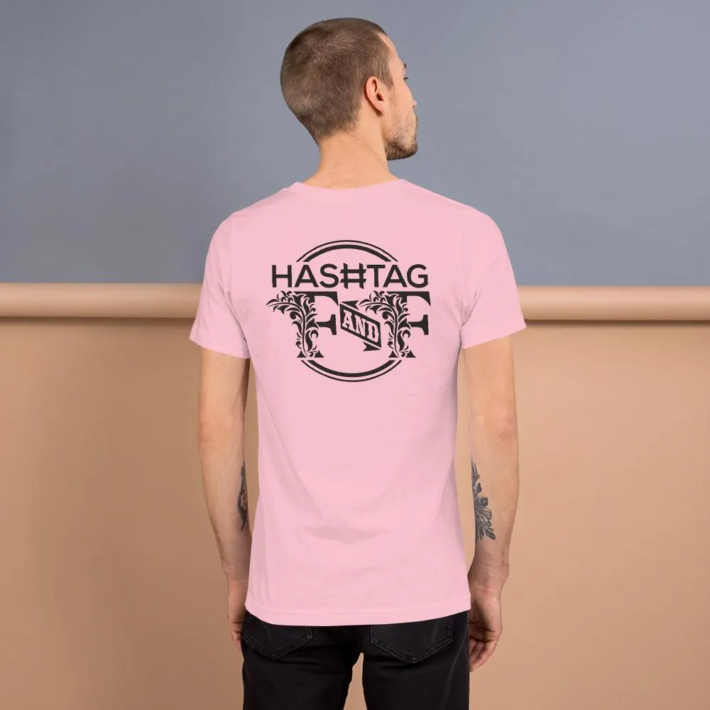 Hashtag F&F Unisex T-Shirt