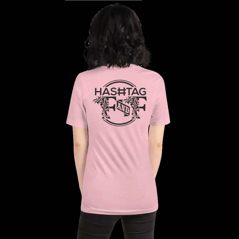 Hashtag F&F Unisex T-Shirt
