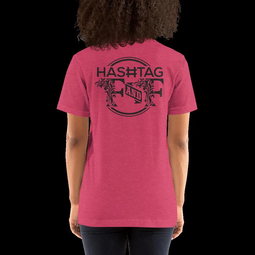 Hashtag F&F Unisex T-Shirt