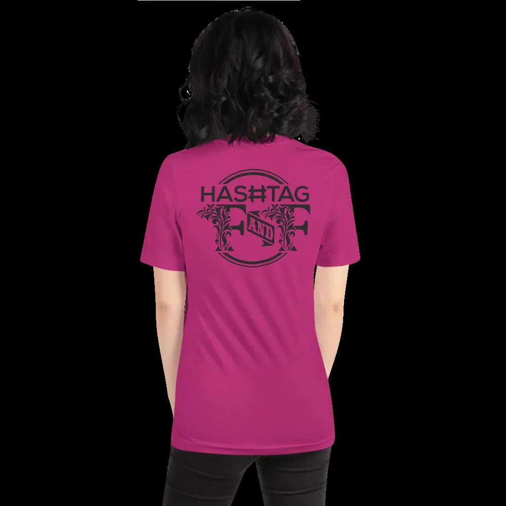 Hashtag F&F Unisex T-Shirt