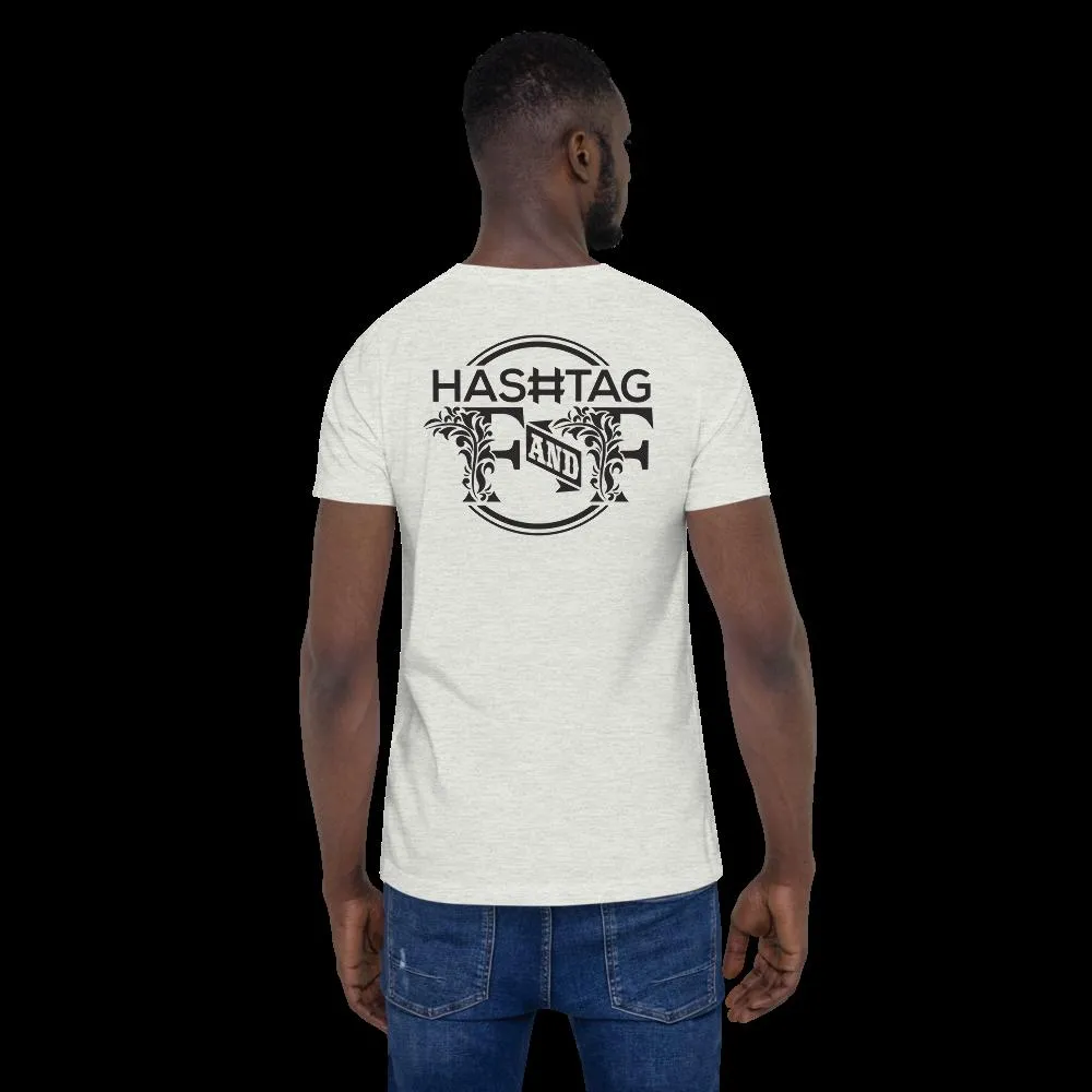 Hashtag F&F Unisex T-Shirt