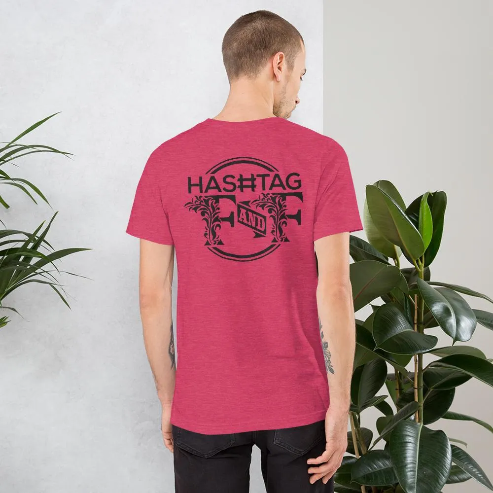 Hashtag F&F Unisex T-Shirt