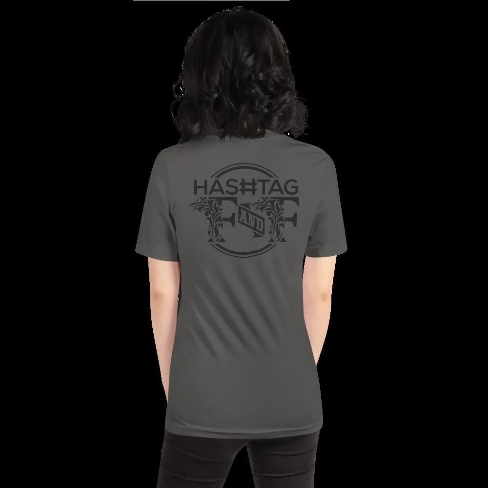 Hashtag F&F Unisex T-Shirt