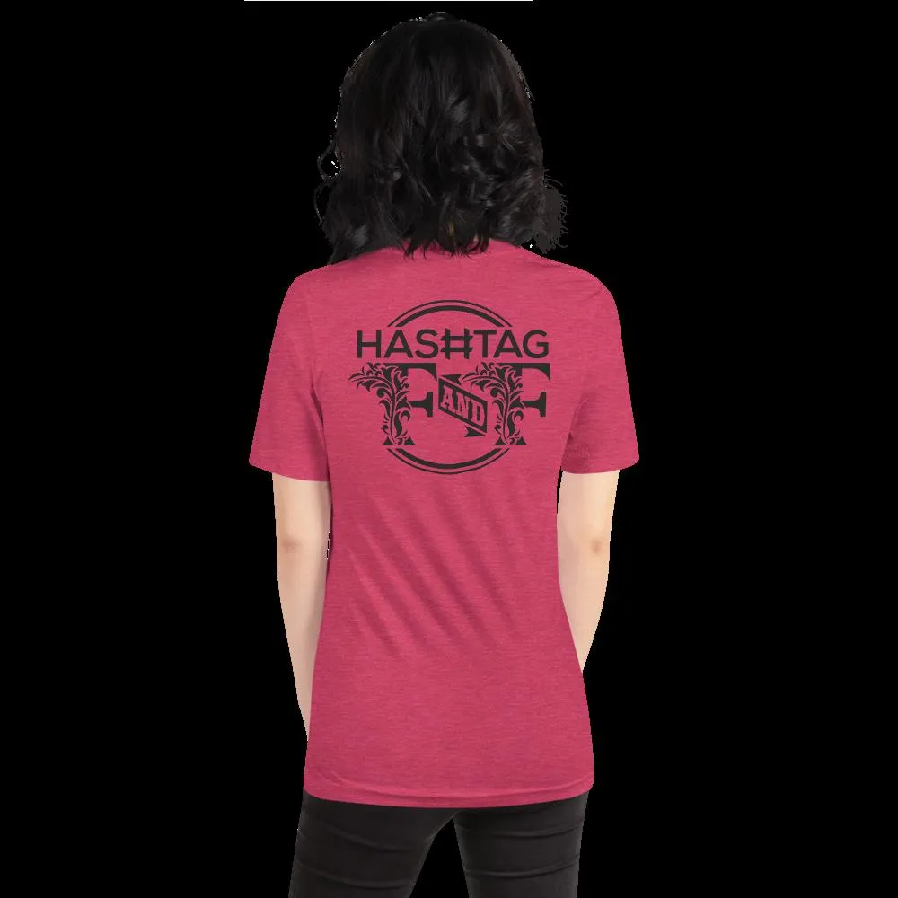 Hashtag F&F Unisex T-Shirt