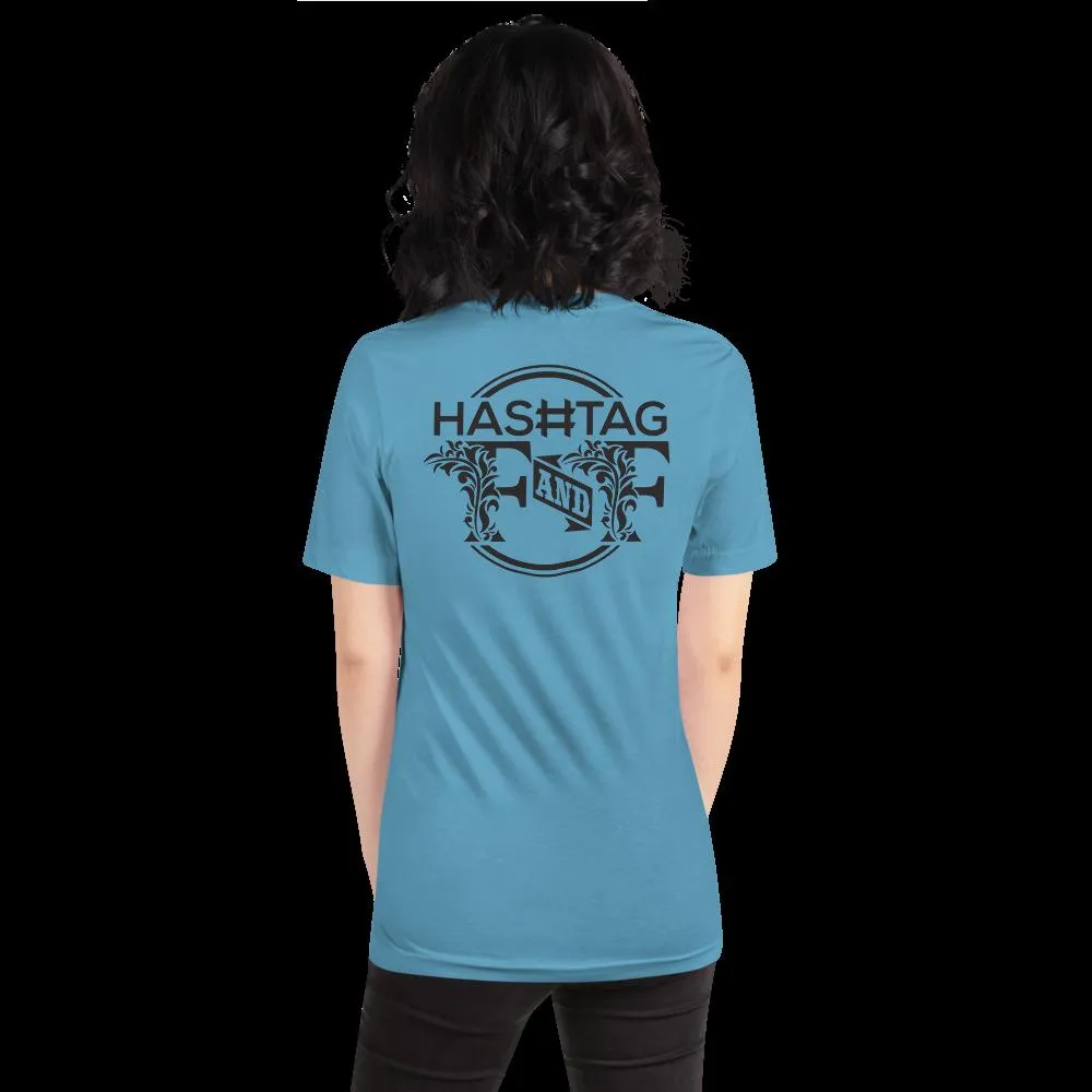 Hashtag F&F Unisex T-Shirt