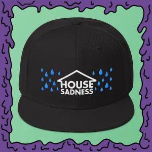 House Sadness - Snapback Hat