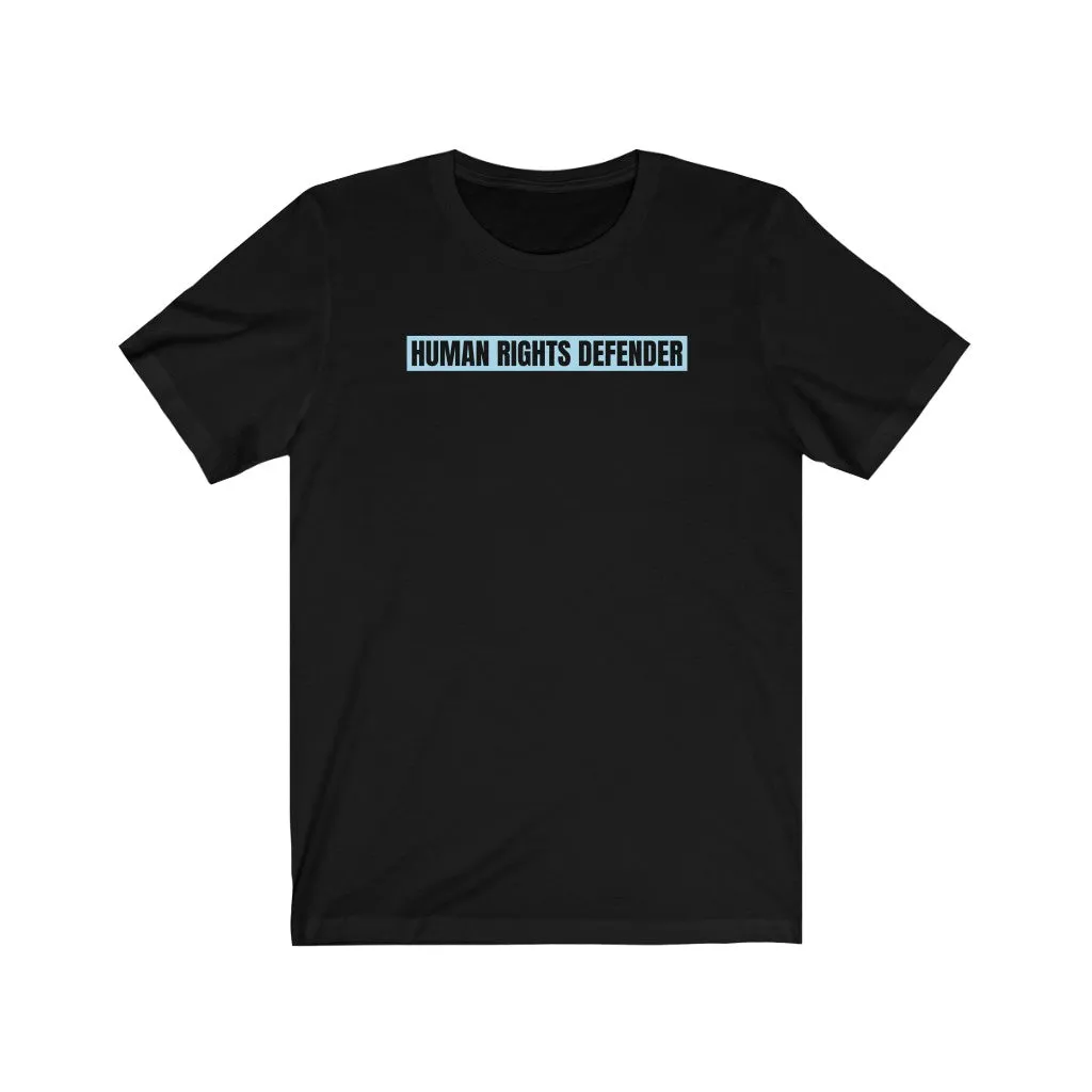 Human Rights Defender - T-shirt