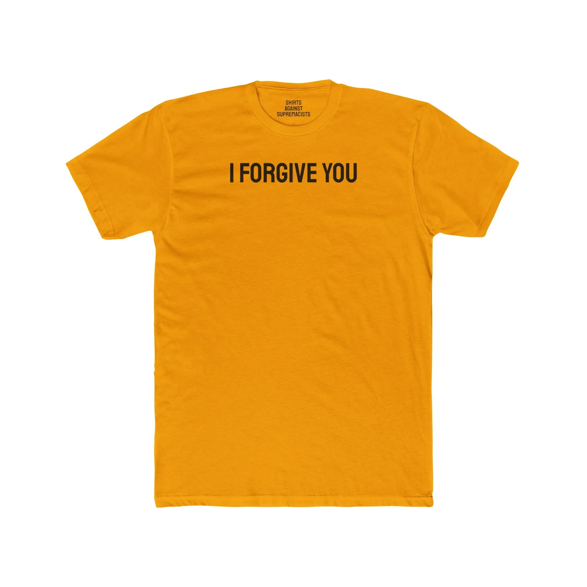 I Forgive You - Unisex Cotton Crew Tee
