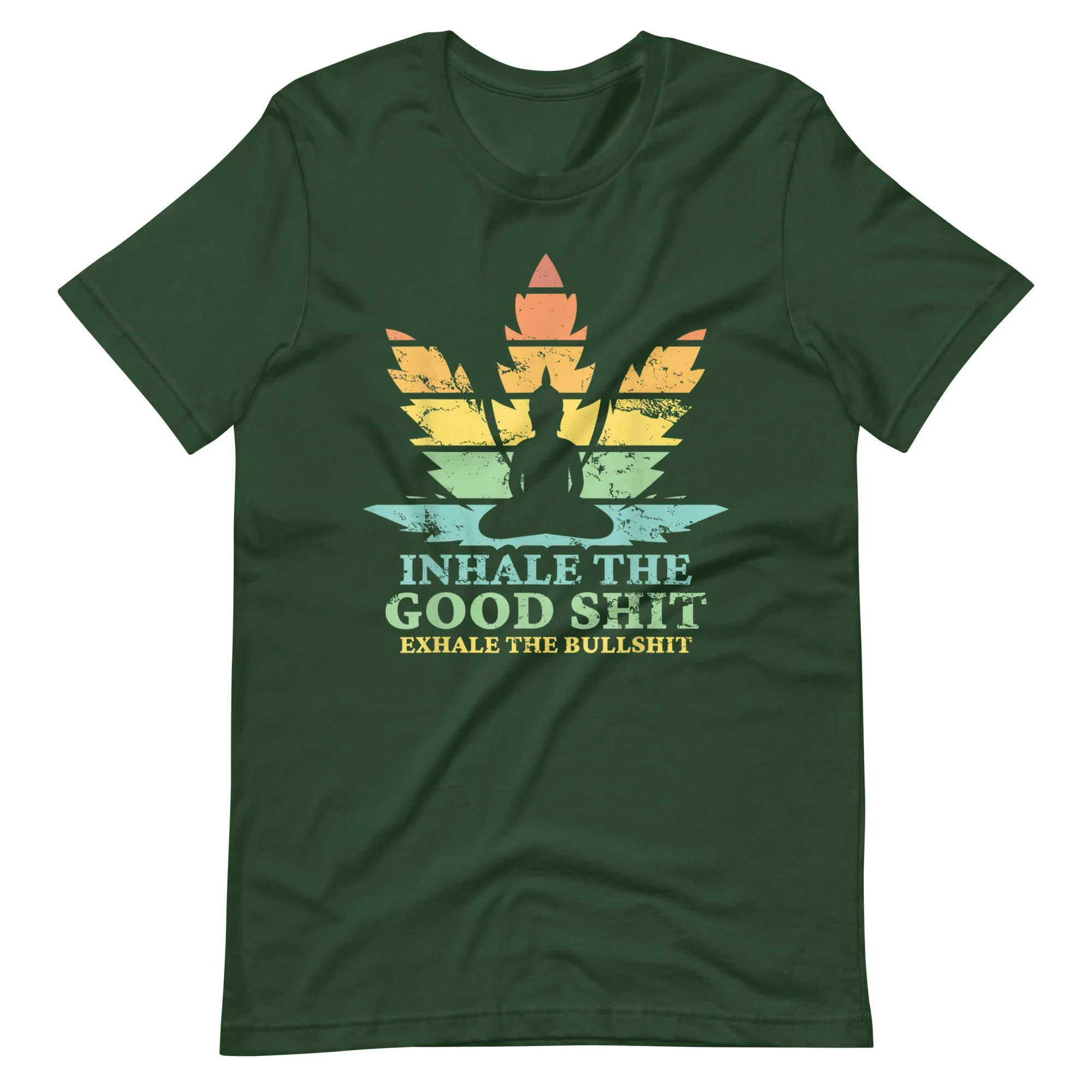 Inhale-the-good-exhale-the-bullshit-buddha-Unisex t-shirt