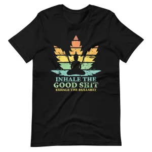 Inhale-the-good-exhale-the-bullshit-buddha-Unisex t-shirt