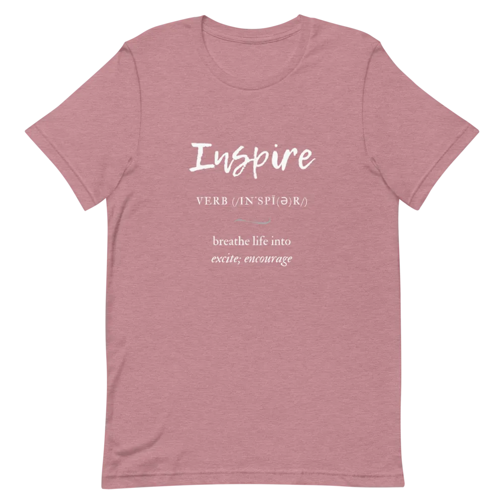 Inspire - T-Shirt (Various Colors)