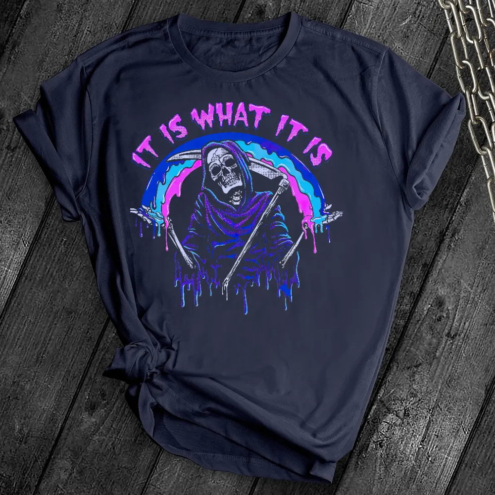 It Is What It Is Skeleton Tee