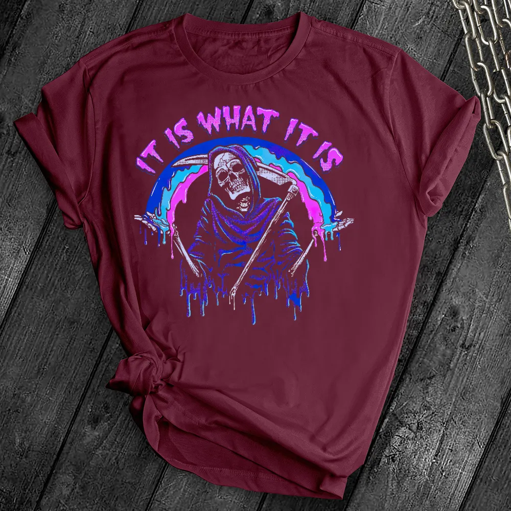 It Is What It Is Skeleton Tee