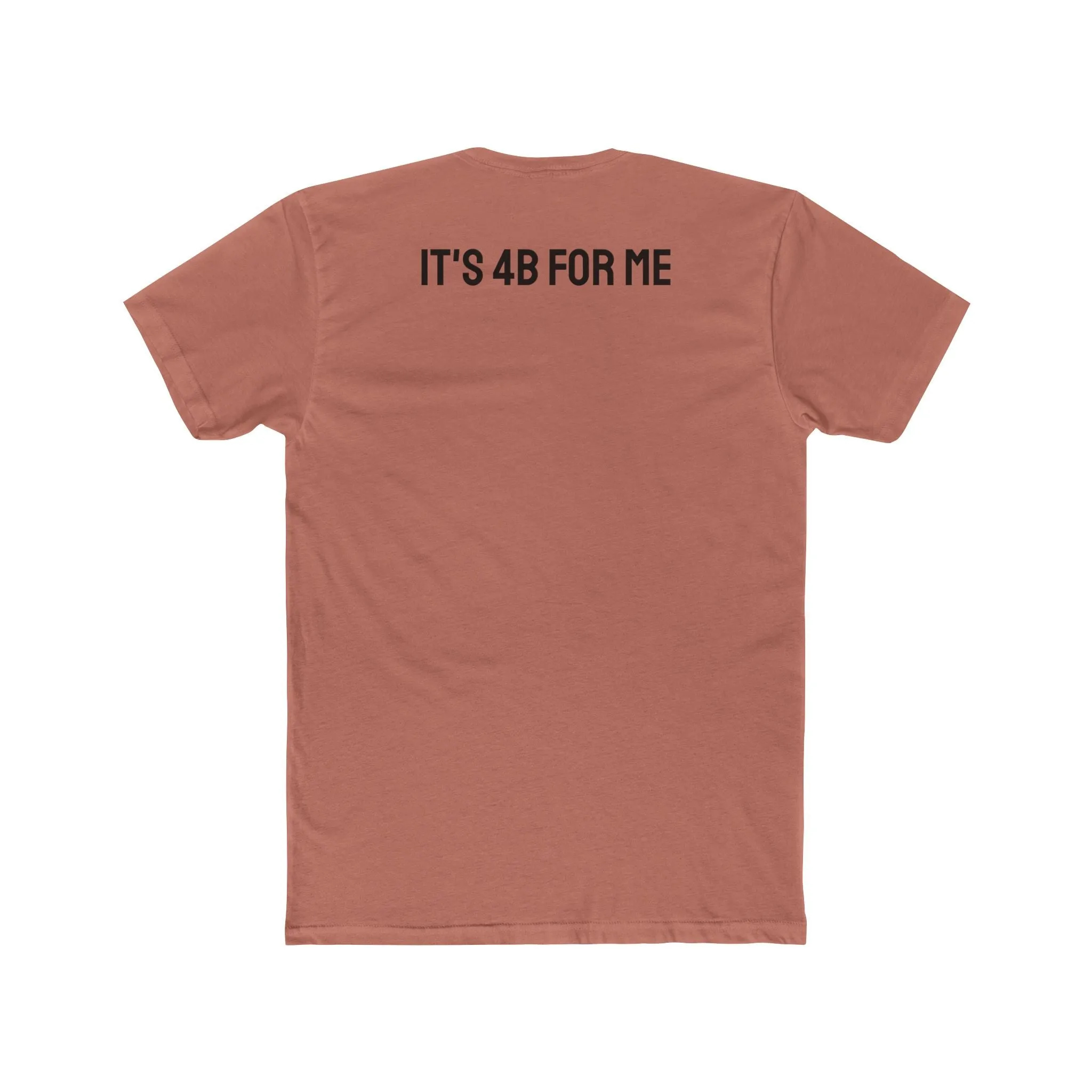 It's 4B For Me - Unisex Cotton Crew Tee