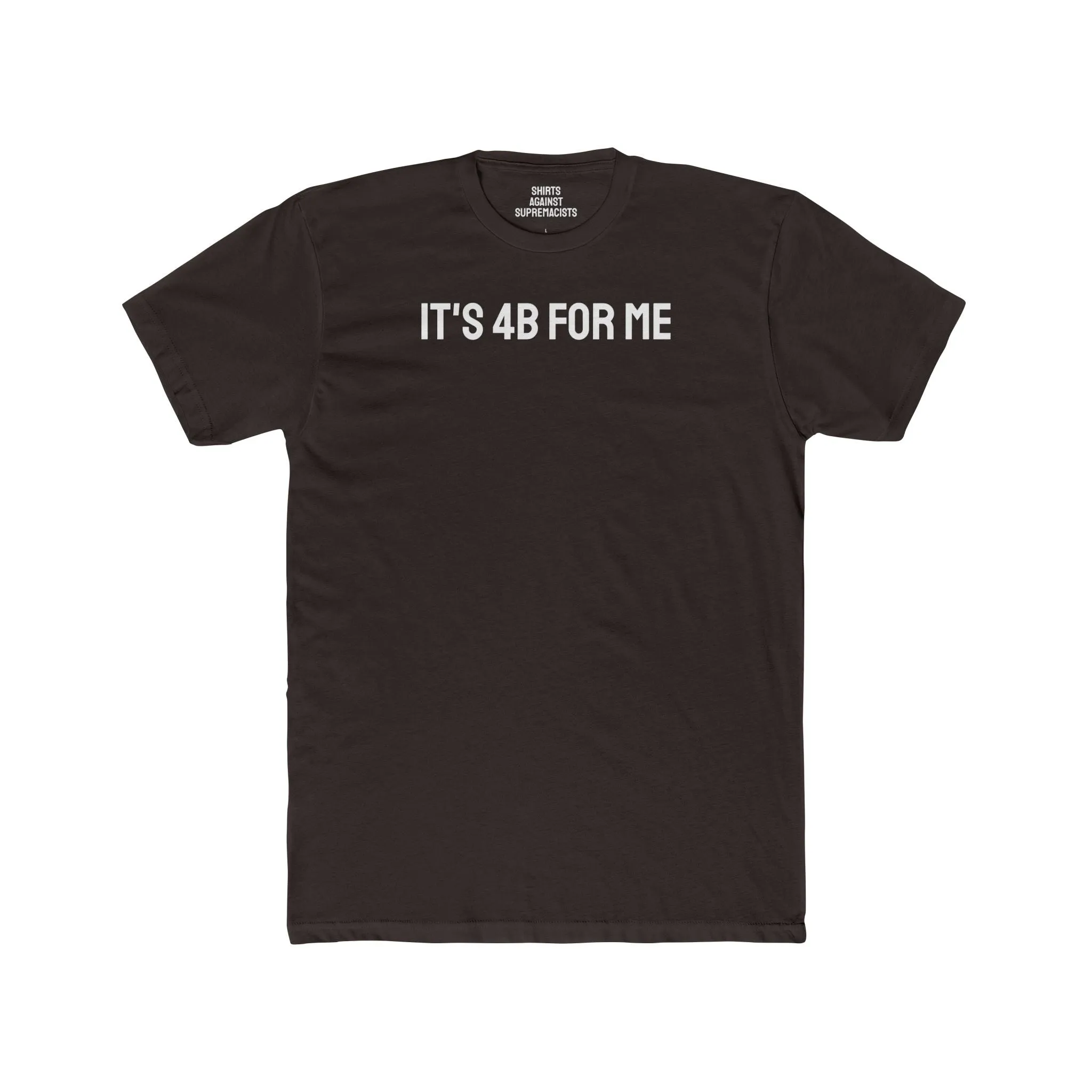 It's 4B For Me - Unisex Cotton Crew Tee