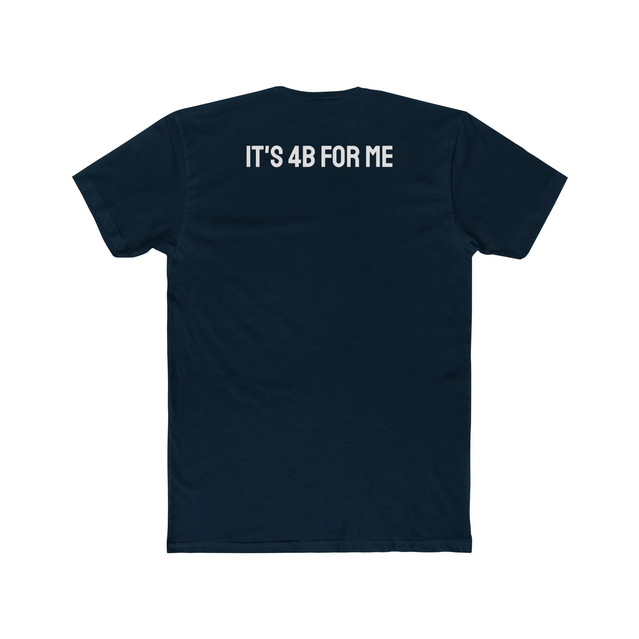It's 4B For Me - Unisex Cotton Crew Tee