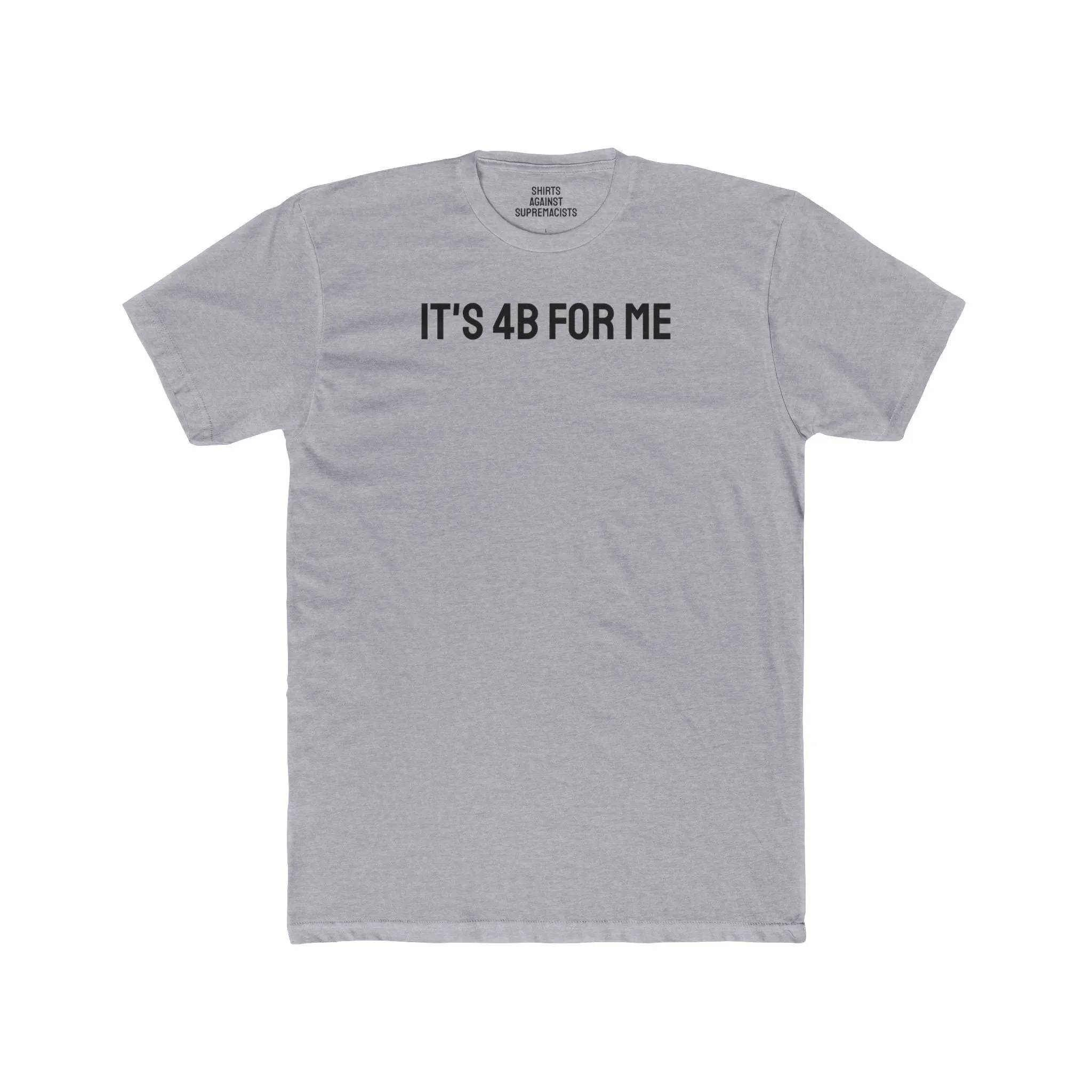 It's 4B For Me - Unisex Cotton Crew Tee