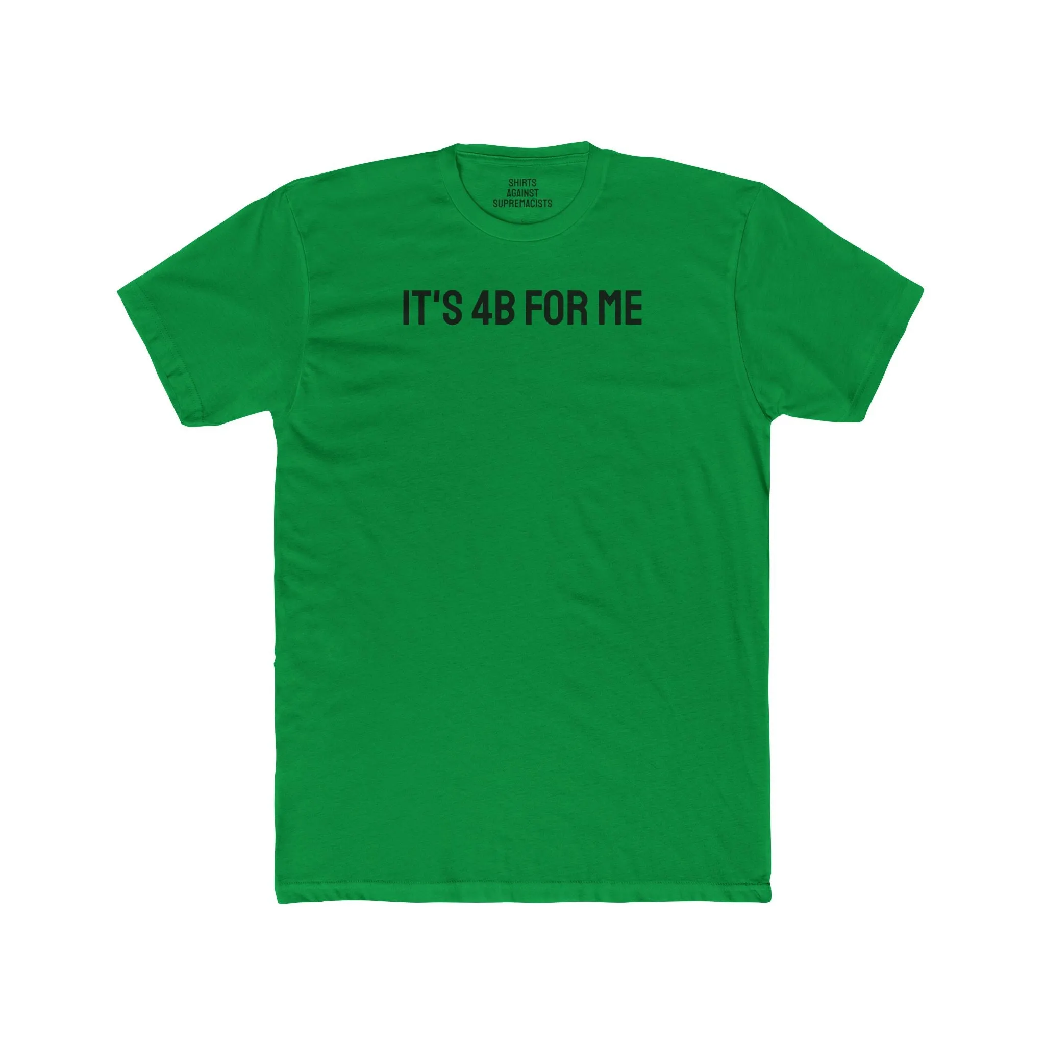 It's 4B For Me - Unisex Cotton Crew Tee