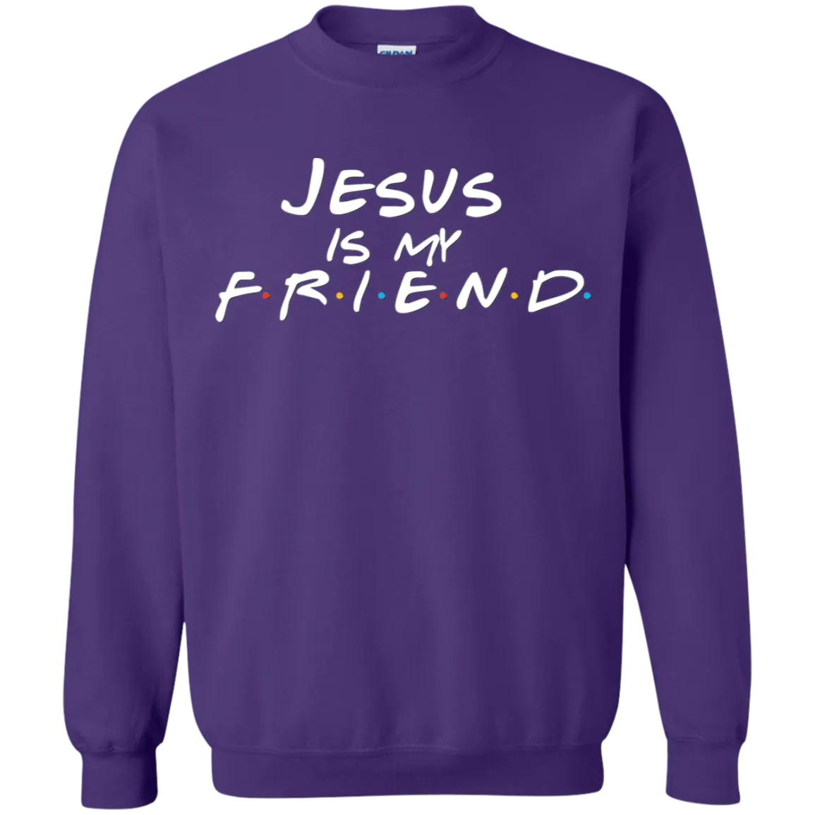 Jesus is my Friend Unisex Crewneck Sweatshirt