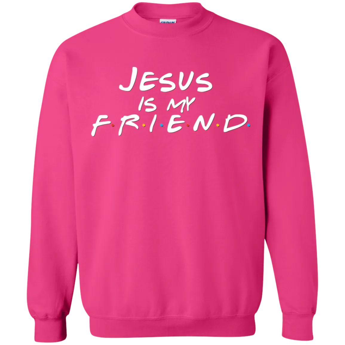 Jesus is my Friend Unisex Crewneck Sweatshirt