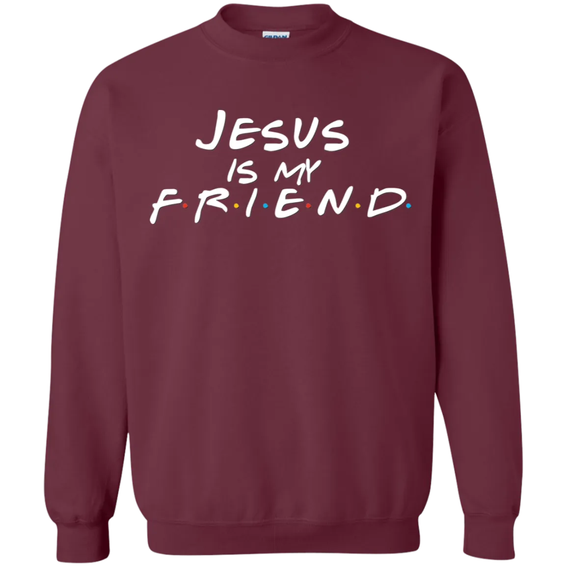 Jesus is my Friend Unisex Crewneck Sweatshirt